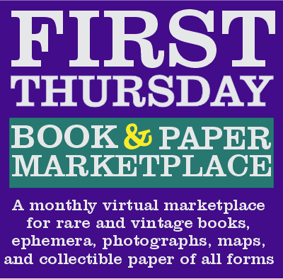 First Thursday Book & Paper Marketplace